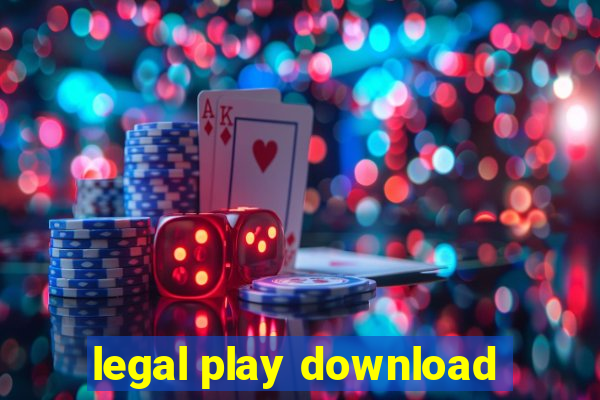 legal play download